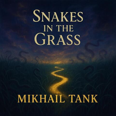 Snakes in the Grass