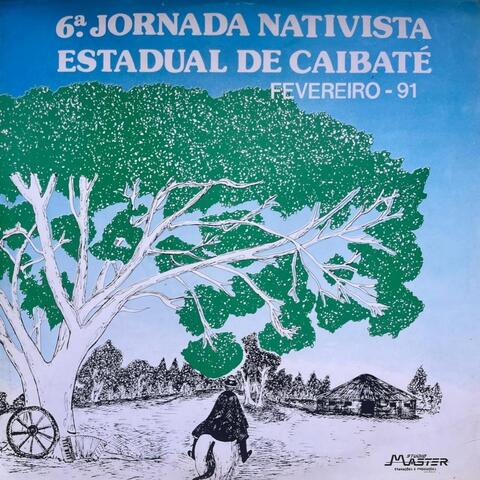 6ª Jornada Nativista Estadual De Caibaté (Ao Vivo)