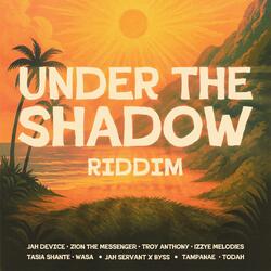 Under the Shadow Riddim (feat. Byss)