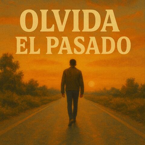 Olvida El Pasado