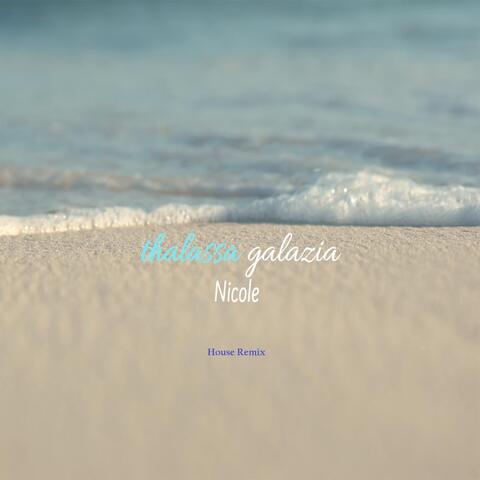 Thalassa Galazia (House Mix)