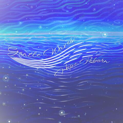 Gentle Waves