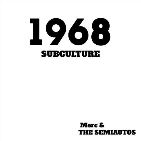 1968 Sub Culture