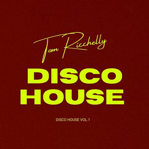 Disco House Volume 1