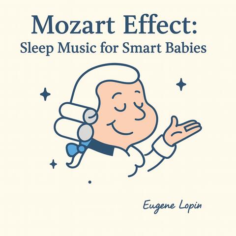 Mozart Effect: Sleep Music for Smart Babies