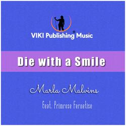 Die with a Smile (feat. Primrose Fernetise)