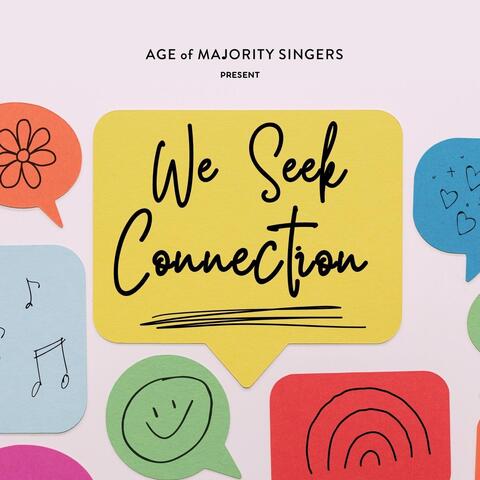 We Seek Connection