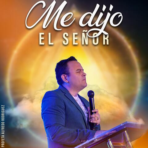Me Dijo El Señor