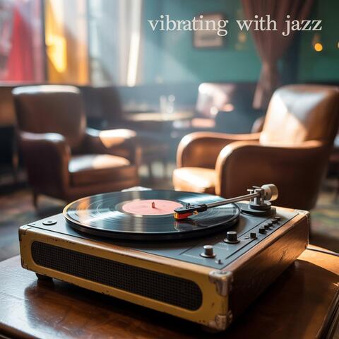 Vibrating with Jazz