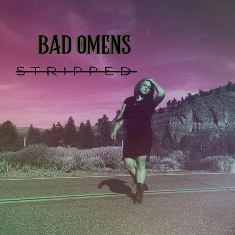 BAD OMENS (STRIPPED)