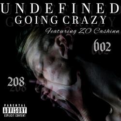 Going Crazy (feat. ZO Cashinn)