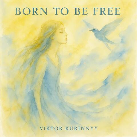 Born to Be Free