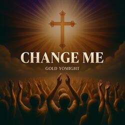 Change Me