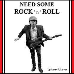 Need Some Rock 'n' Roll