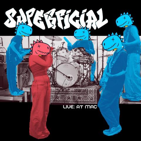 Superficial - Live at MAC