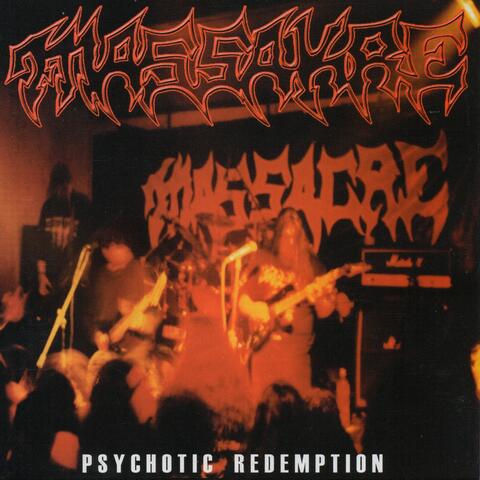 Psychotic Redemption