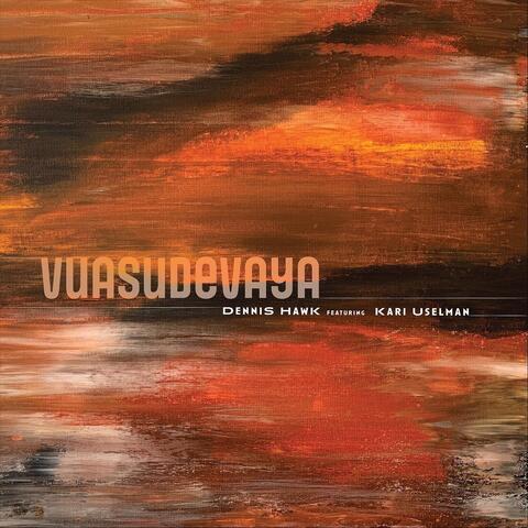Vuasudevaya (feat. Kari Uselman)