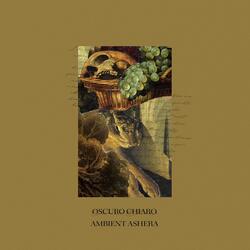Oscuro Chiaro (For Harold Budd)