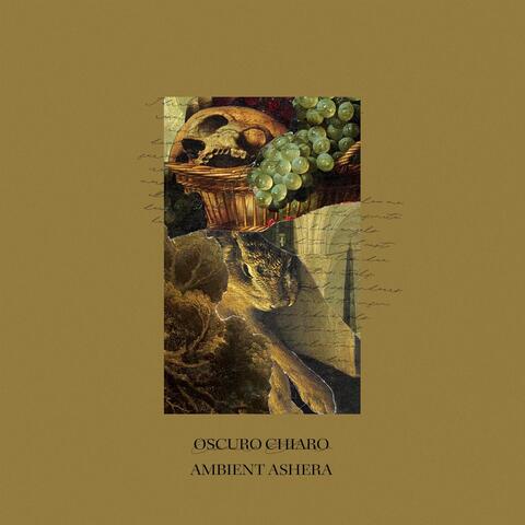 Oscuro Chiaro (For Harold Budd)
