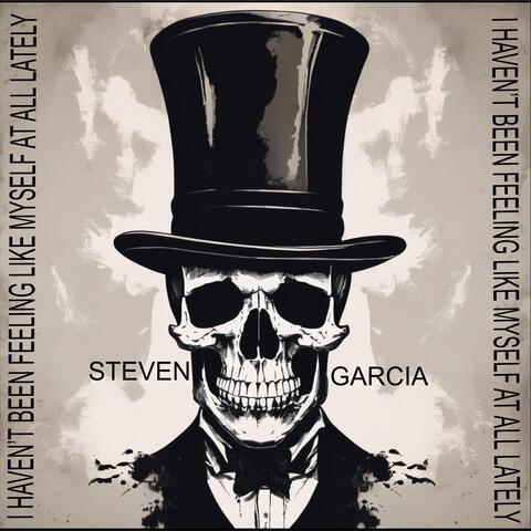 I Haven't Been Feeling Like Myself at All Lately