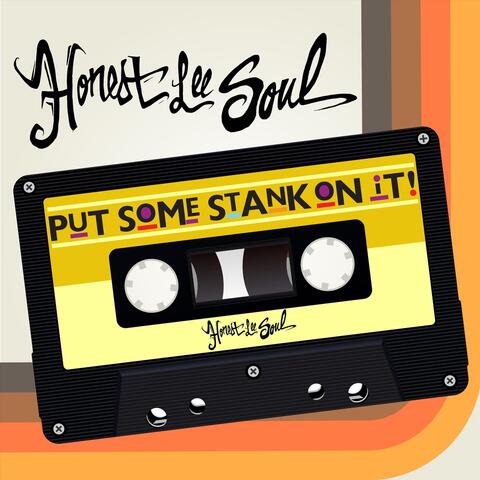 Put Some Stank on It