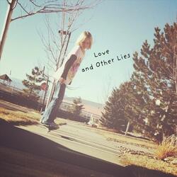 Love and Other Lies
