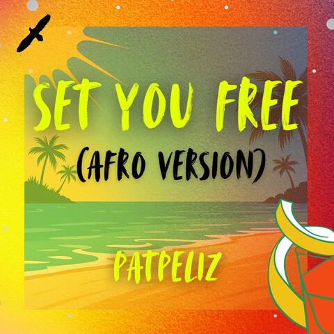 Set You Free (Afro Version)