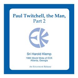 Paul Twitchell, the Man, Pt. 2
