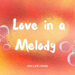 Love in a Melody
