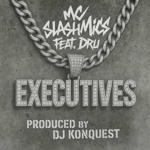 Executives (feat. Dru)