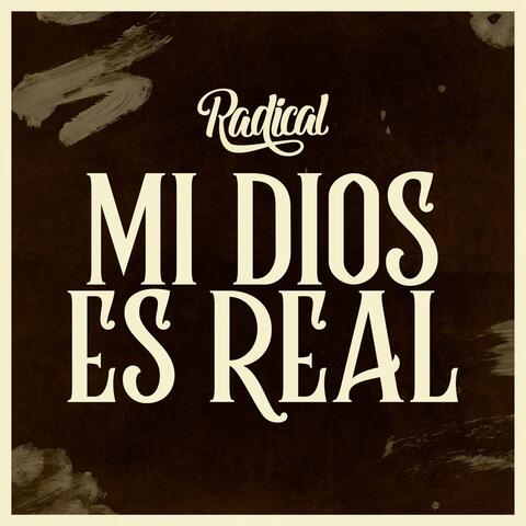 Mi Dios Es Real