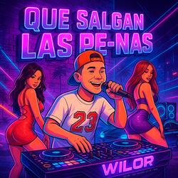 Que Salgan Las Pe - Nas