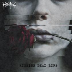 Kissing Dead Lips