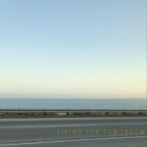 Living for Tomorrow