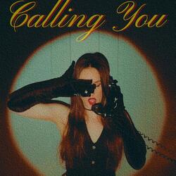 Calling You