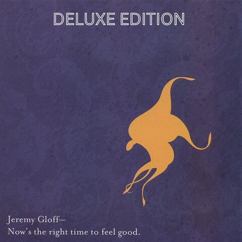Now's the Right Time to Feel Good (Deluxe Edition)