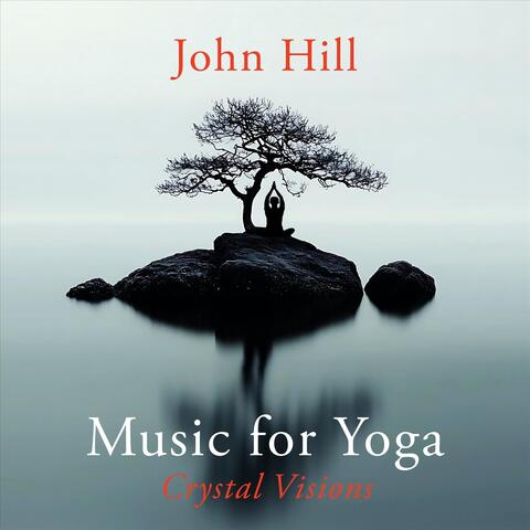 Music for Yoga: Crystal Visions