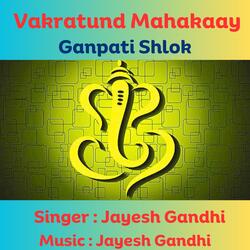 Vakratund Mahakaay Ganpati Shlok