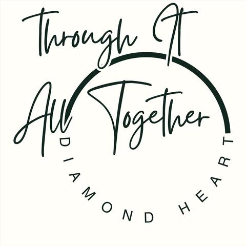 Through It All Together