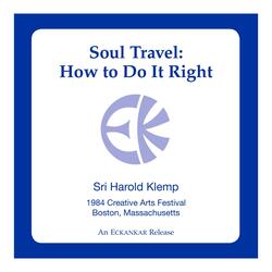 Soul Travel: How to Do It Right