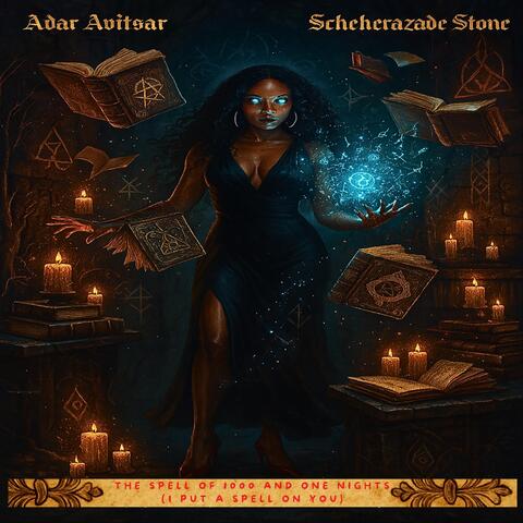 The Spell of 1000 and One Nights (I Put a Spell on You) [feat. Haim Romano]