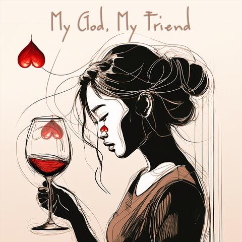 My God, My Friend