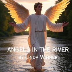 Angels in the River