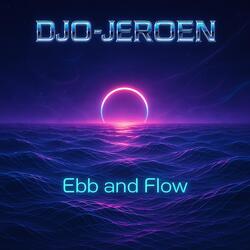 Ebb and Flow