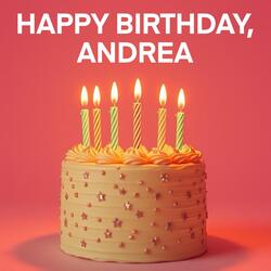 Happy Birthday, Andrea