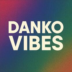 Danko Vibes