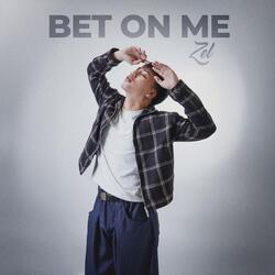 Bet On Me