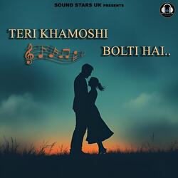 Teri Khamoshi Bolti Hai (Tranquil Version)