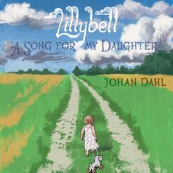Lillybell (A song for my daughter)