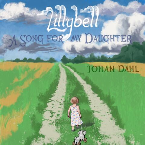 Lillybell (A song for my daughter)